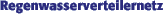 Regenwasserverteilernetz